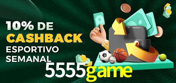 10% de bônus de cashback na 5555game
